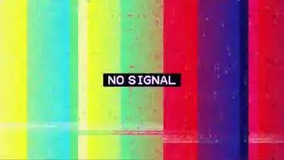 No Signal Glitch