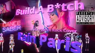 Rain Paris ✂️ Build a Bitch // Bella Poarch ROCK Cover // in Beat Saber // Mixed Reality
