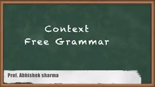 Context-Free Grammar Fundamentals In Compiler Design | GATE