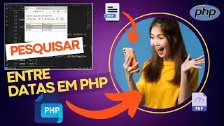 COMO PESQUISAR ENTRE DATAS EM PHP - FILTRAR POR DATAS EM PHP