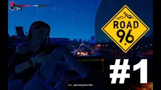 Road 96 Episode 1 Playthrough