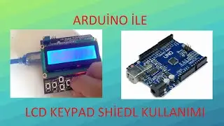 Arduino ile Lcd Keypad Shield kullanımı
