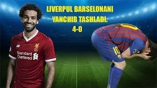 LIVERPUL BARSELONANI YANCHIB TASHLADI, OMAD MUXAMED SALAX.