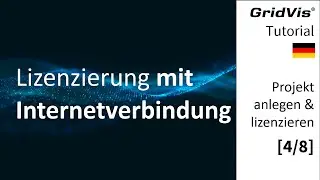 Lizenzierung mit Internetverbindung | Projekt anlegen & lizenzieren [4/8]