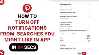 How to Turn Off Notifications From Searches You Might Like In App on Pinterest [NEW]