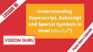 Superscript, Subscript and Special Symbols in Html | HTML in Telugu