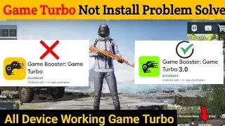 Game turbo not installed problem | Game Turbo kaise install kare 2024 new trick