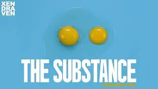The Substance (Xendraven Mix)