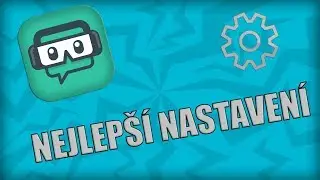 Jak nastavit Streamlabs OBS !｜ Nejlepší nastavení ｜2019