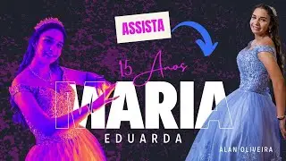 15 ANOS DE MARIA EDUARDA  - A DANÇA