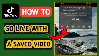 How to go live on TikTok with a recorded video on mobile