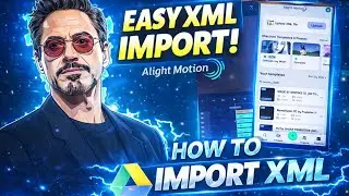 How To Import XML 🗿File in Alight Motion 🔥( Nidvek Edit ) 