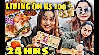Living on Rs 200 for 24 HOURS Challenge | Food Challenge