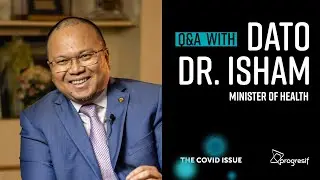 Q&A session with Dato Dr. Isham Brunei's Minister of Health on COVID-19