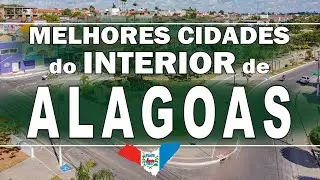 TOP 10 towns in the interior of ALAGOAS to live in