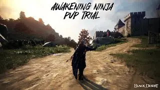 Awakening Ninja PVP Montage RBF/NW | BDO THxSEA