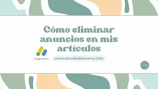 Google Adsense |  Cómo eliminar anuncios en tus propios artículos