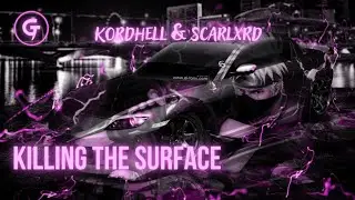 Kordhell, scarlxrd - KILLING THE SURFACE