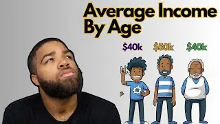 Average Income By Age (You'd Be Surprised)