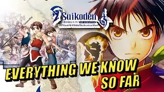 Suikoden I & II HD REMASTER UPDATE ~ EVERYTHING We Know So Far…