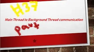 Main thread to Background thread communication