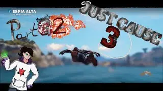 Lets Play Just Cause 3 