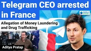 Telegram CEO Arrested : Allegation of Money Laundering and Drug Trafficking | World Affairs