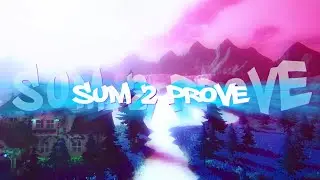 Sum 2 Prove 🏆(edit like, sovioo,kanji)#fortnite #sovioo #kanji
