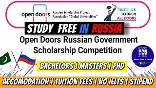 OPEN DOOR SCHOLARSHIP | STUDY FREE IN RUSSIA  | 