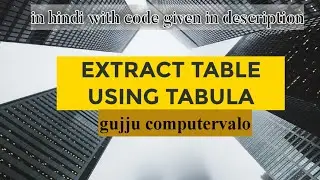 extract table using TABULA in python in hindi