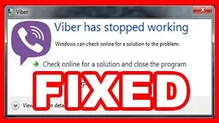 How to FIX "Viber has stopped working" ERROR (Windows 7)