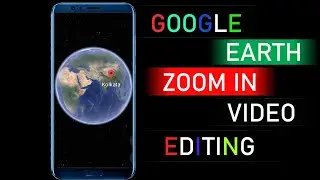 How To Create Google Earth Zoom In Video Status In Android || Google Earth Zoom In Video Editing 🔥🔥