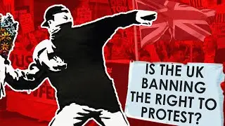 Is the UK Banning the Right to Protest?