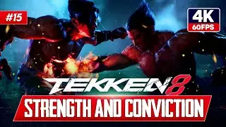 💥The Ultimate Test of Resolve Will You Rise to the Challenge? Strength and Conviction TEKKEN8 #15
