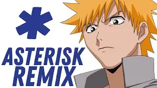 Bleach OP1: Asterisk feat. 
