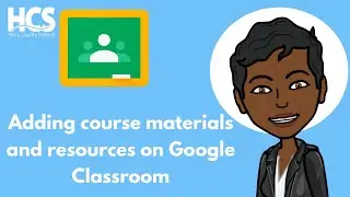 Adding Course Materials and Resources on Google Classroom Tutorial