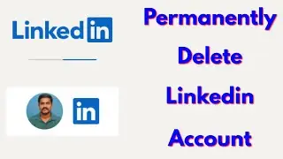 How to delete linkedin account permanently in mobile app & pc || Close Linkedin Account