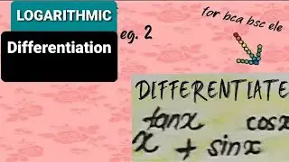 LOGARITHMIC DIFFERENTIATION EXAMPLE FOR BCA,ELECTRONICS.for s1