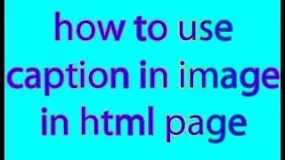 how to use caption in image in html