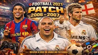 PATCH CLÁSSICO 2006–2007 no eFootball 2021 🔥 | + INSTALAÇÃO