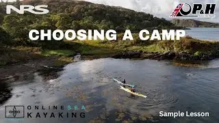 Sea Kayaking Expeditions - How to pick a campsite #seakayaking #camping