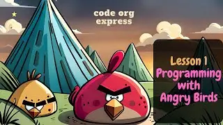 code org Express Course Lesson 1 Programming with Angry Birds