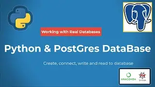 Python with PostGres SQL Database - Read and Write data to a relational Database 