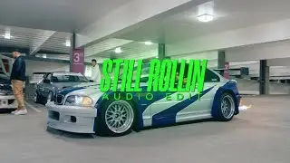 STILL ROLLIN 
