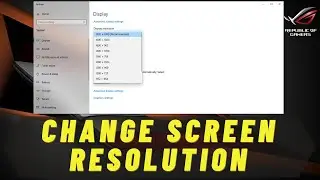 How To Change Display Resolution In Windows 10 | Change Screen Resolution
