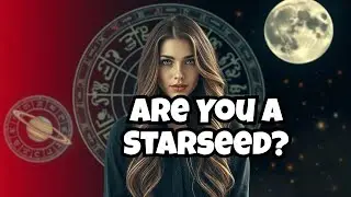 Discover Your Starseed Origins NOW!