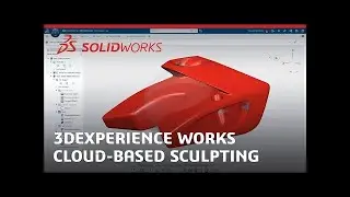 3DEXPERIENCE Works - Cloud Based Sculpting