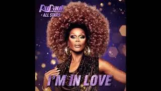 I'm in Love - The Cast of RPDR: All Stars 5 (Official Audio)