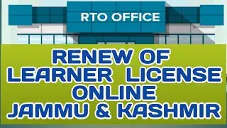 How To Renew Of Learner's License || Jammu and Kashmir