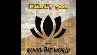 Early 90s - Round The World